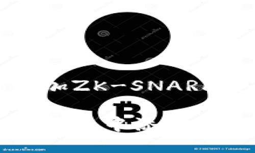 小狐錢包添加ZK-SNARKS：全面指南

如何在小狐錢包中添加ZK-SNARKS？